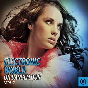 Electronic World on Dancefloor, Vol. 2