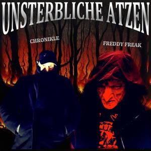 Unsterbliche Atzen (feat. Chronikle) (Explicit)
