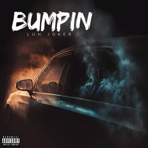 BUMPIN (Explicit)