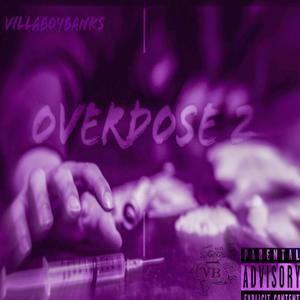 Overdose 2 (Explicit)