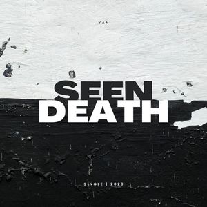 Seen Death