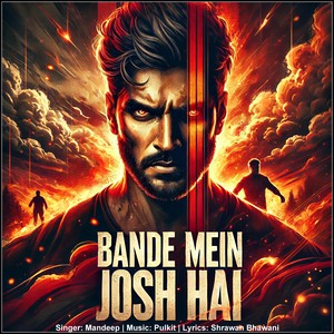 Bande Mein Josh Hai