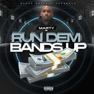 Run Dem Bands Up (Explicit)