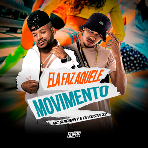 Ela Faz Aquele Movimento (Explicit)
