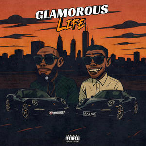 Glamorous Life (feat. Freeway) (Explicit)