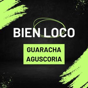 Bien loco (guaracha)