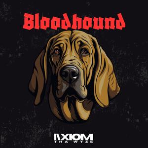 Bloodhound (Explicit)