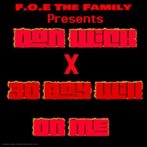 On Me (feat. 30 Boy Will) (Explicit)