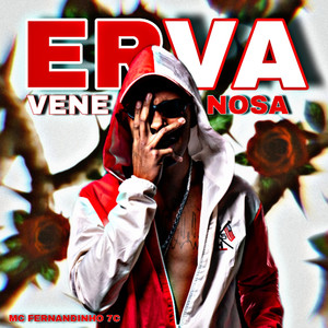 Erva Venenosa (Explicit)