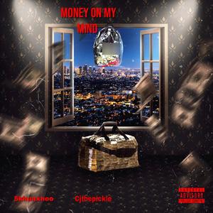 Money On My Mind (Explicit)