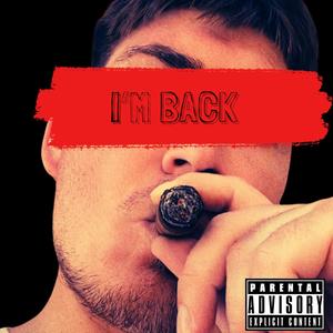 I'm Back (Explicit)