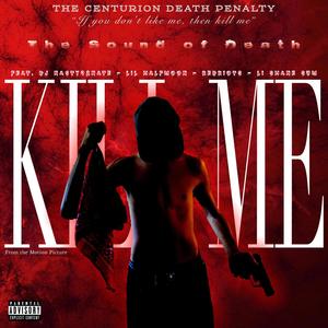 The Sound of Death: Kill Me (From the Motion Picture (Explicit)