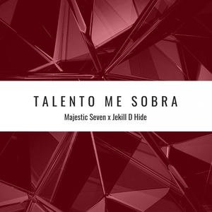 Talento Me Sobra (Explicit)