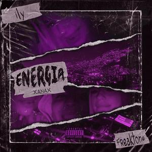 ENERGÍA (feat. Freaktone) (Explicit)