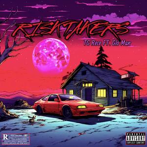 TG Rece - Risktakers (Explicit)