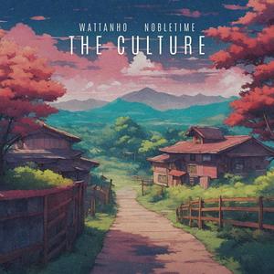 the culture (feat. Nobletime)