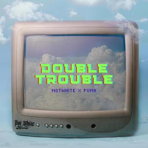 Double Trouble (Explicit)