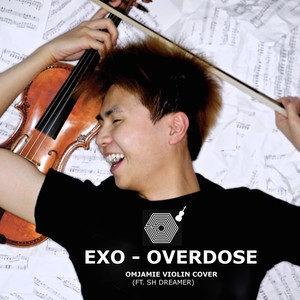 EXO - Overdose | OMJamie Violin Cover (ft. Sh Dreamer)