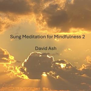 Sung Meditation for Mindfulness 2