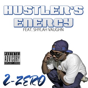 Hustler's Energy (feat. Shylah Vaughn) [Explicit]