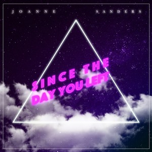 Since the Day You Left