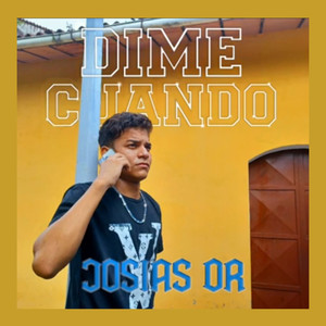 Dime Cuando (Explicit)