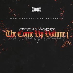 The Come Up Volume 1 (Explicit)