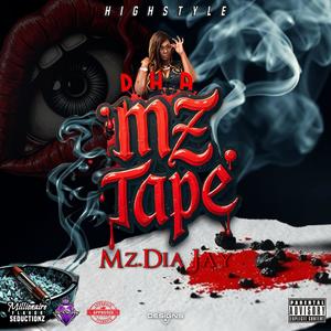 Highstyle Dha MzTape (Explicit)