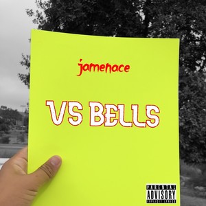 Vs Bells (Explicit)