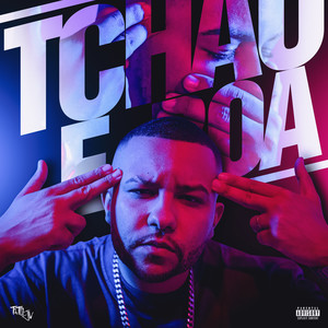 Tchau e Boa (Explicit)