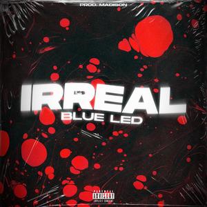 IRREAL (Explicit)