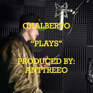 Plays (feat. Chalberto) [Chalberto Live at High Frequency Studios] [Explicit]