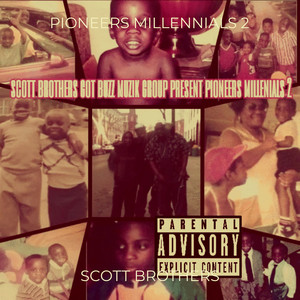 Pioneers Millennials 2 (Explicit)