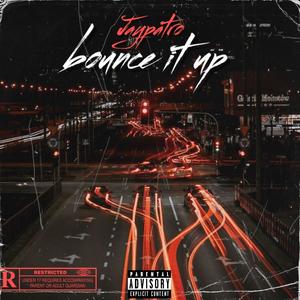 Bounce it up (Explicit)