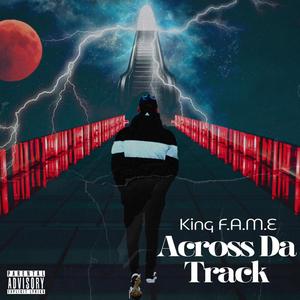 Across Da Track (Explicit)
