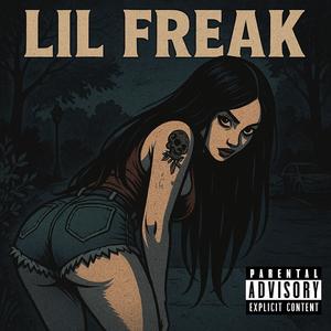 Lil Freak (Explicit)