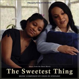 The Sweetest Thing (Original Short Movie Soundtrack) )