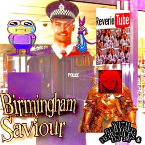 Birmingham Saviour (Explicit)