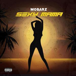 Sexy Mama (Explicit)