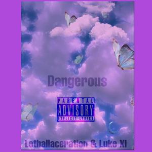 Dangerous (Explicit)