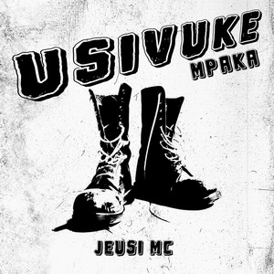 Usivuke Mpaka (Explicit)