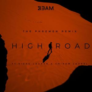 High Road (feat. Sigag Lauren & Chisom Laurel) (The Phremen Remix)