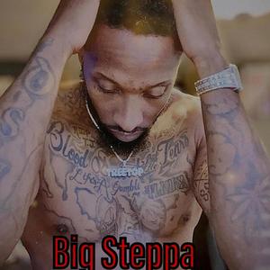 Big Steppa (Explicit)