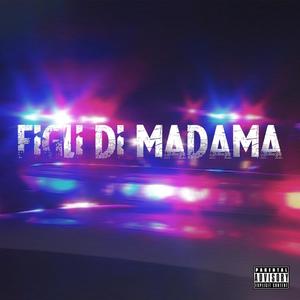 Figli di madama (feat. Qaxit, Soldout 24k & Monkey D. Jolly) [Explicit]