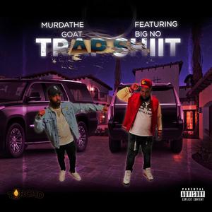 Trap **** (feat. Big No) (Explicit)