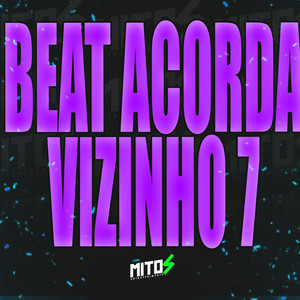 Beat Acorda Vizinho 7 (Explicit)