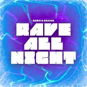 Rave All Night