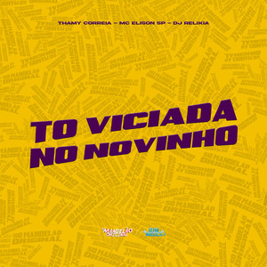 To Viciada no Novinho (Explicit)