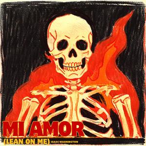 Mi Amor (Lean On Me)