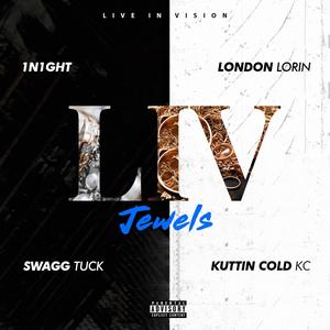 Jewels (feat. London Lorin, Kuttin Cold Kc & Swagg Tuck) (Explicit)